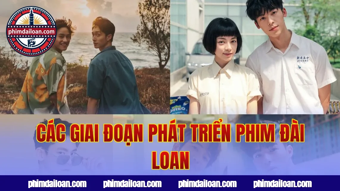 Các giai đoạn phát triển phim Đài Loan