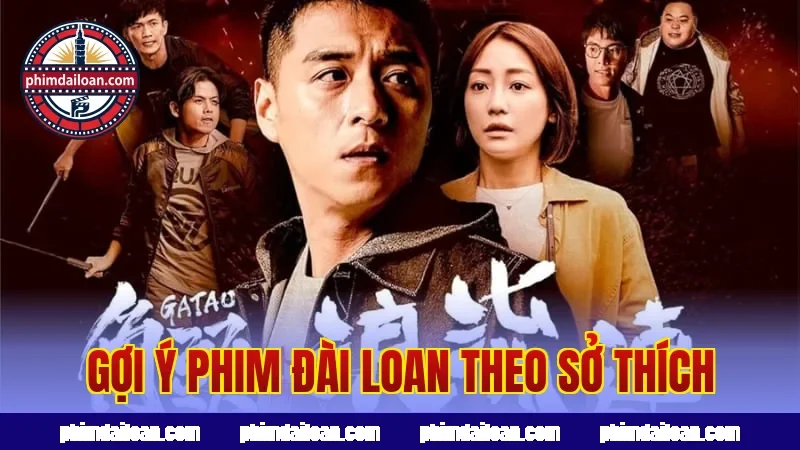 Gợi ý phim Đài Loan theo sở thích