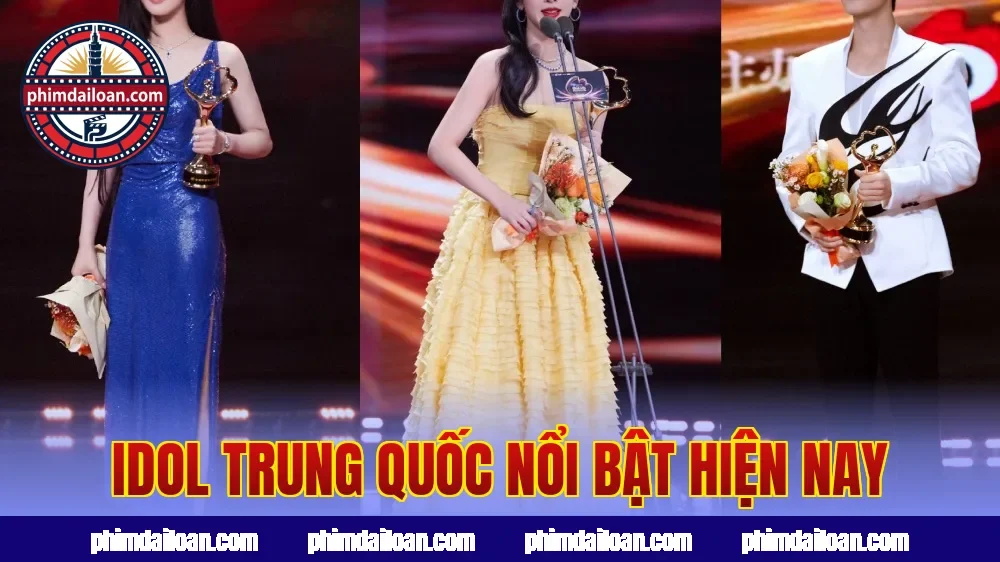 Idol Trung Quốc nổi bật hiện nay