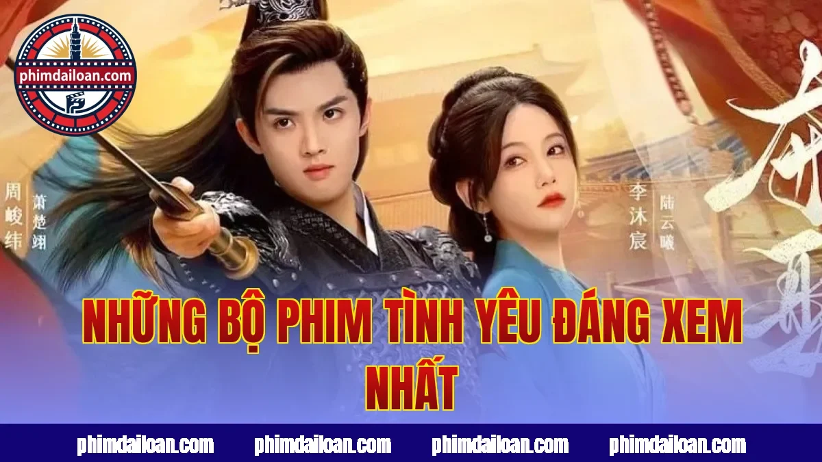 Những bộ phim tình yêu đáng xem nhất