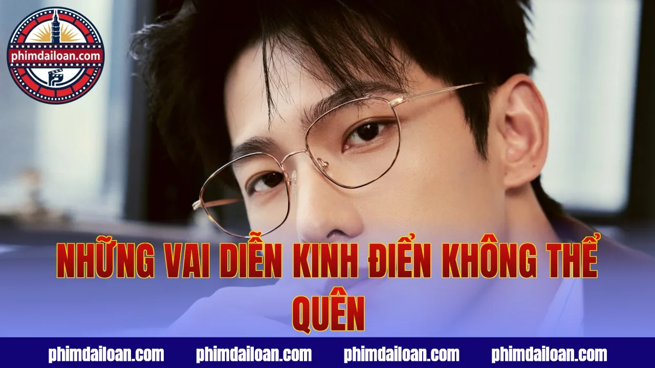 Những vai diễn kinh điển không thể quên