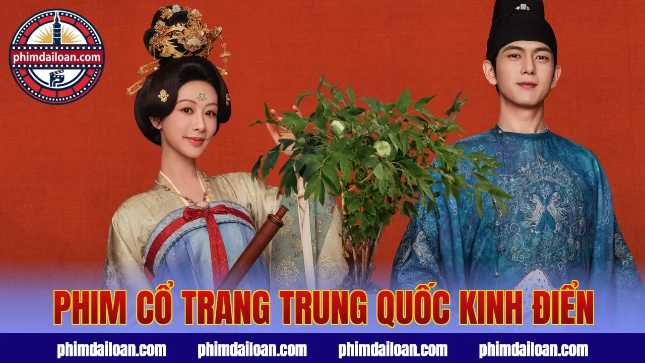 Phim cổ trang Trung Quốc kinh điển