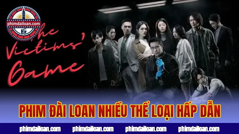 Phim Đài Loan nhiều thể loại hấp dẫn