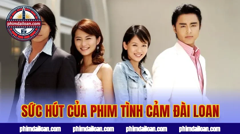 Sức hút của phim tình cảm Đài Loan
