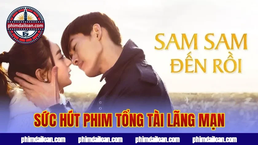 Sức hút phim tổng tài lãng mạn