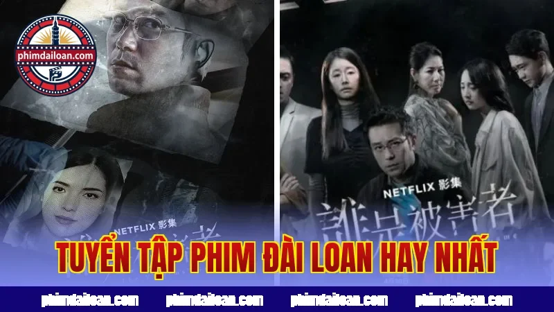Tuyển tập phim Đài Loan hay nhất