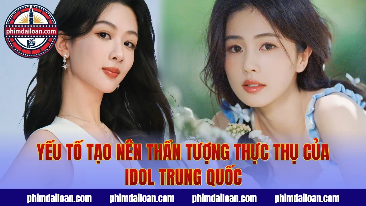Yếu tố tạo nên thần tượng thực thụ của idol Trung Quốc
