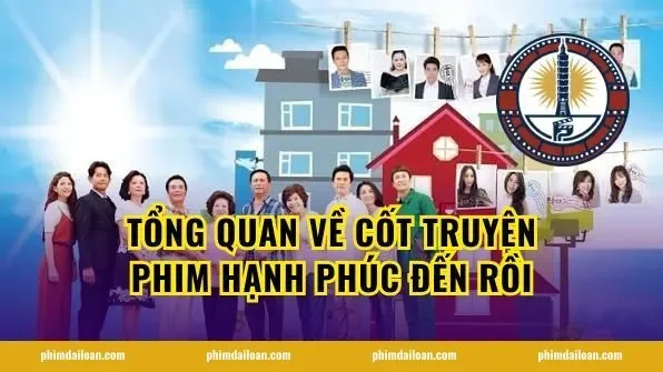 Tổng quan về cốt truyện Phim Hạnh Phúc Đến Rồi